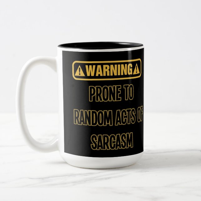 Tasse 2 Couleurs Humour d'avertissement de sarcasme (Gauche)