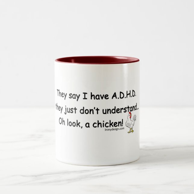 Tasse 2 Couleurs Humour de poulet de TDAH (Centre)