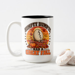 Tasse 2 Couleurs Humpty Dumpty d'automne a fait une grande chute, a