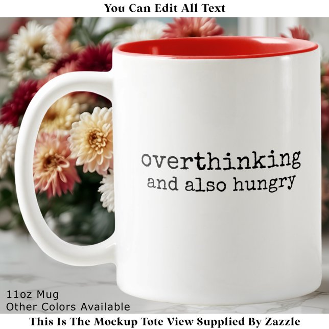 Tasse 2 Couleurs Hungry Overthinker Perfectionist Quote Modern (Créateur téléchargé)