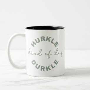 Tasse 2 Couleurs Hurkle-Durkle – Adoptez l'art de la procrastinatio