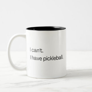 Tasse 2 Couleurs I can't I have pickleball