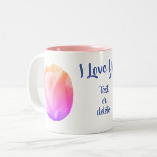 Tasse 2 Couleurs I Love You Tulip Flower Personnalisé