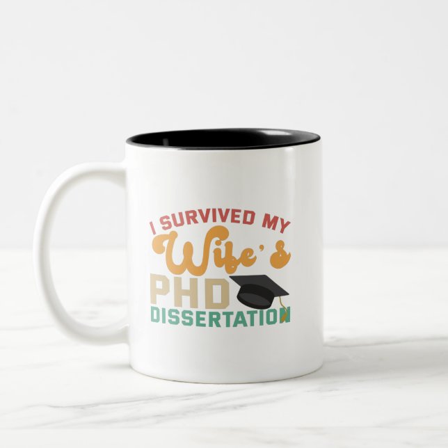 Tasse 2 Couleurs I Survived My Wife's PhD Dissertation Funny Couple (Gauche)