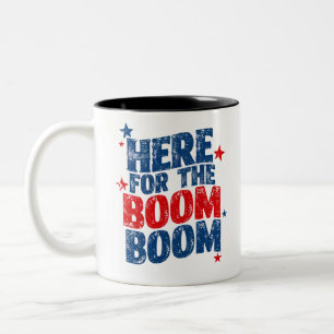 Tasse 2 Couleurs Ici pour le Boom 4 juillet Patriotic