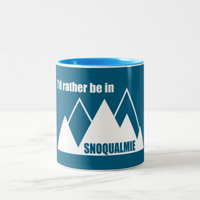 Tasse 2 Couleurs I'd Rather Be In Snoqualmie Washington Mountain (Centre)