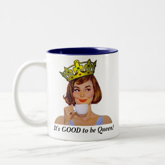 Tasse 2 Couleurs Il est BON d'être reine !