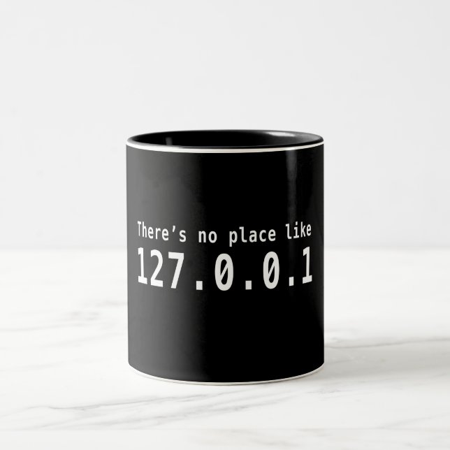 Tasse 2 Couleurs Il n'y a aucun endroit comme 127.0.01 (Centre)