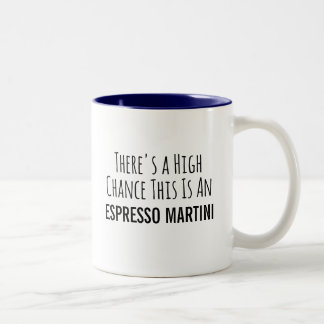 Tasse 2 Couleurs Il y a de fortes chances que ce soit un Espresso M