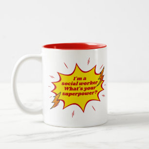 Tasse 2 Couleurs I'm a  social worker What's your superpower?