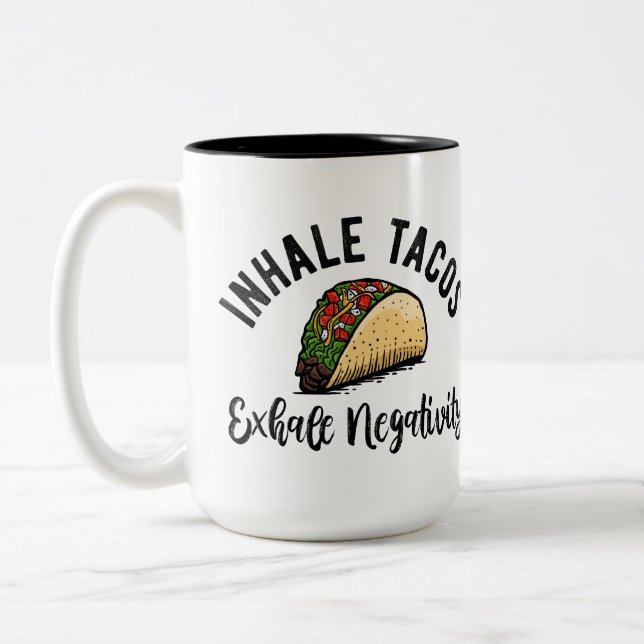 Tasse 2 Couleurs Inhale Tacos Exhale Négativité (Gauche)