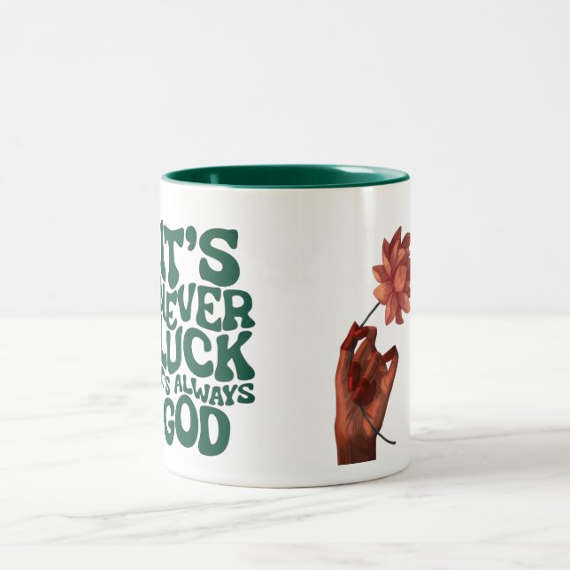 Tasse 2 Couleurs Inspirational "It's Never Luck It's Always God" Ch (Centre)