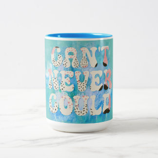 Tasse 2 Couleurs Inspirational ne peut jamais citer