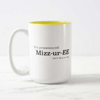 Tasse 2 Couleurs It’s Pronounced Mizz-ur-EE Not Mizz-ur-UH