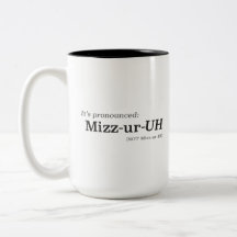 It’s Pronounced Mizz-ur-UH {NOT Mizz-ur-EE}