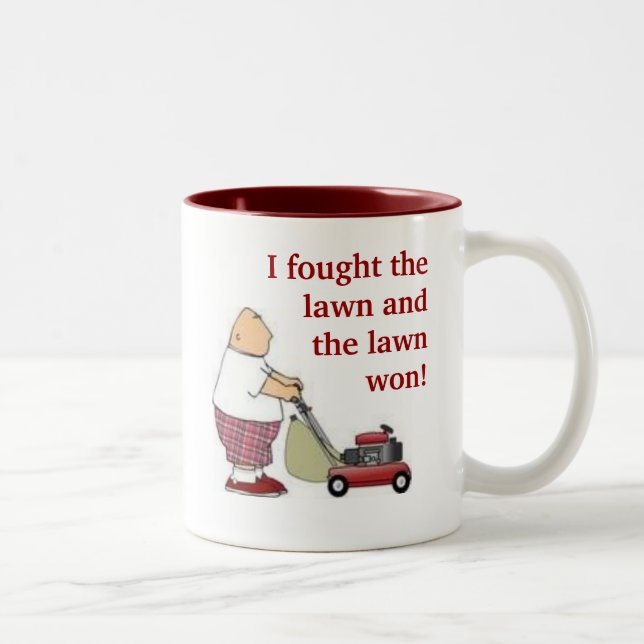 Tasse 2 Couleurs J'ai combattu la pelouse… (Droit)