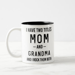 Tasse 2 Couleurs J'ai Deux Titres Maman Et Grand-Mère Cadeau D'anni