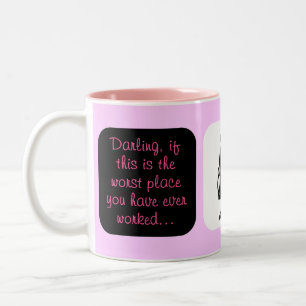 Tasse 2 Couleurs J'ai le plus mauvais travail jamais