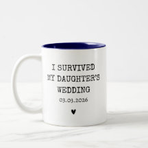 J'ai Survécu au Mariage de Ma Fille Personnalisé