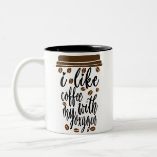 Tasse 2 Couleurs J'aime le café avec mon oxygène Amoureux du café