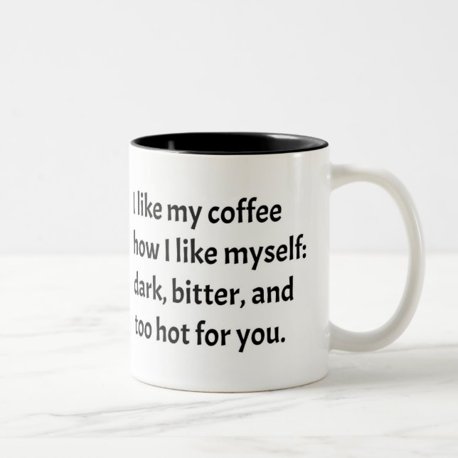 Tasse 2 Couleurs J'aime mon café comment je m'aime (Droit)