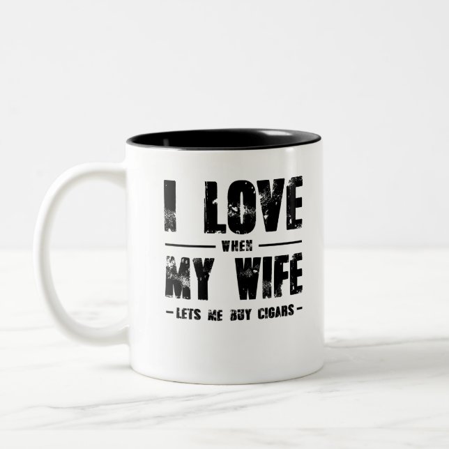 Tasse 2 Couleurs J'Aime Quand Ma Femme Me Laisse Acheter Des Cigare (Gauche)