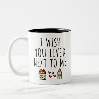 Tasse 2 Couleurs J'Aimerais Que Tu Aies Vécu À Côté De Moi