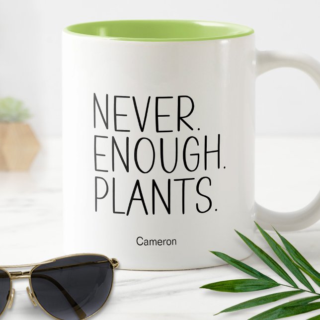 Tasse 2 Couleurs Jamais Suffisamment Plante Humoristique Funny Gard (Créateur téléchargé)