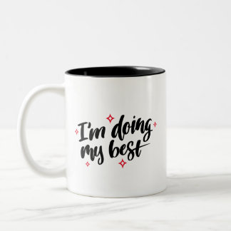 Tasse 2 Couleurs Je fais ma meilleure proposition
