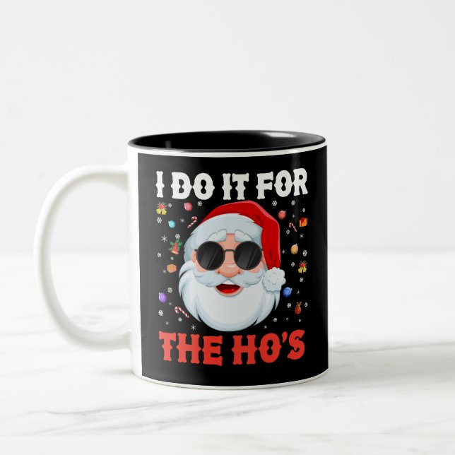 Tasse 2 Couleurs Je le fais pour le Noël Drôle de Ho's (Gauche)