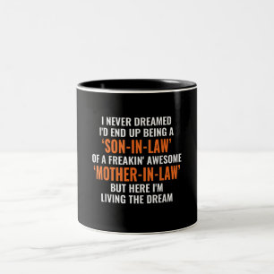 Tasse 2 Couleurs Je N'Ai Jamais rêvé Que Je Finirais Par Être Un