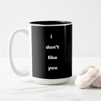 Tasse 2 Couleurs Je n'aime pas votre humour de blague
