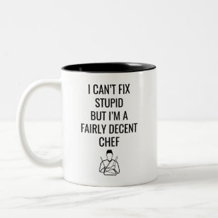 Tasse 2 Couleurs Je ne peux pas réparer stupide mais je suis un ass
