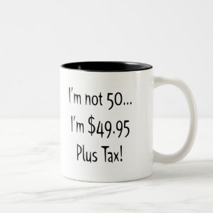 Tasse 2 Couleurs Je ne suis pas les cinquante cinquantième cadeaux