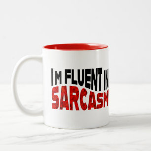 Tasse 2 Couleurs Je parle couramment le sarcasme