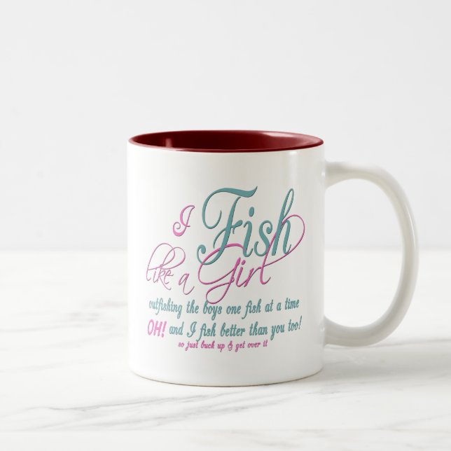 Tasse 2 Couleurs Je pêche comme une fille Engin de pêche (Droit)