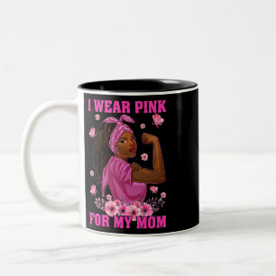 Tasse 2 Couleurs Je Porte Le Rose Pour Ma Mère Conscience Du Cancer