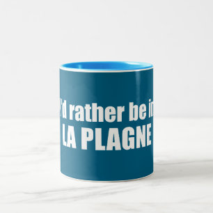 Tasse 2 Couleurs Je préférerais être à La Plagne France