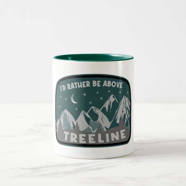 Tasse 2 Couleurs Je préférerais être au-dessus de Treeline (Centre)