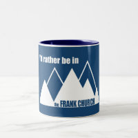 Je Préférerais Être Dans La Montagne Frank Church