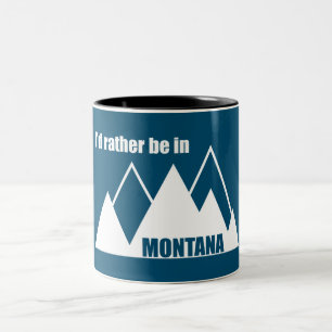 Tasse 2 Couleurs Je Préférerais Être Dans Montana Mountain