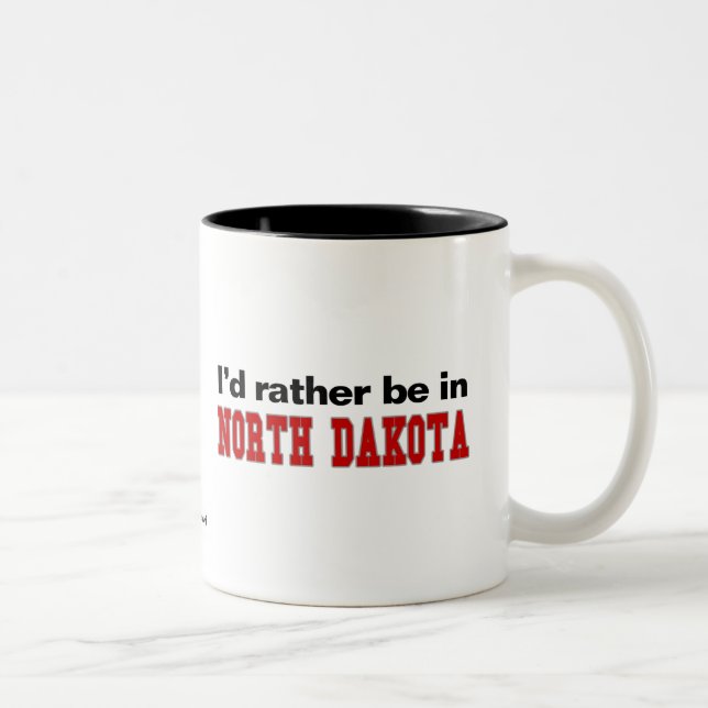 Tasse 2 Couleurs Je serais plutôt dans le Dakota du Nord (Droit)