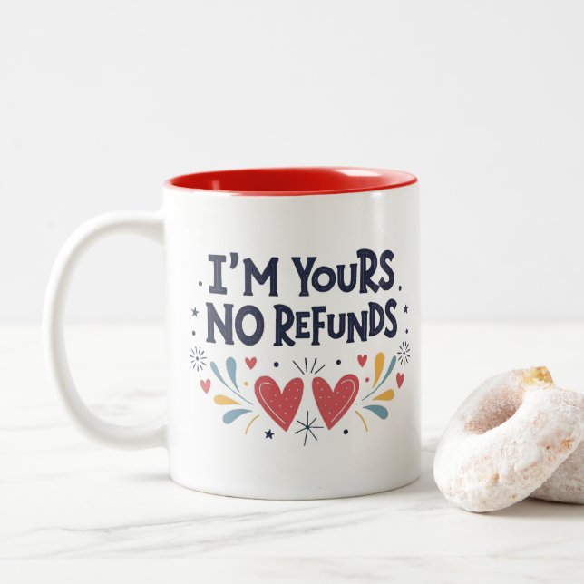 Tasse 2 Couleurs Je suis à vous Pas de remboursement Saint Valentin (Avec donut)