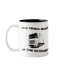 Je suis conducteur de camion Je suis l’économie!