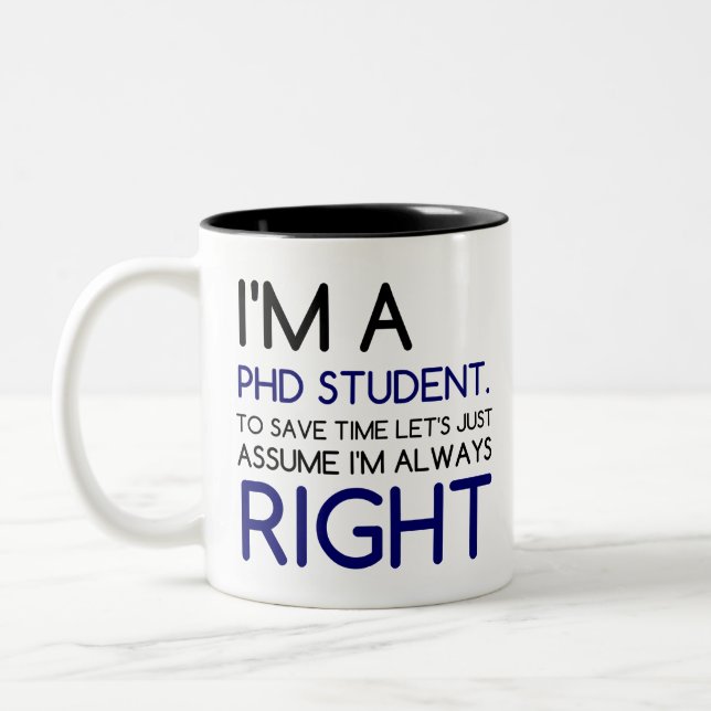 TASSE 2 COULEURS JE SUIS ÉTUDIANT EN PHD (Gauche)