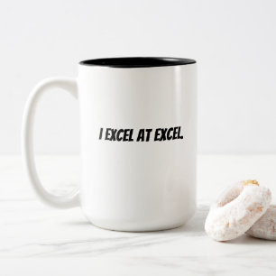 Tasse 2 Couleurs 'Je suis excellent à Excel' Cadeau d'anniversaire