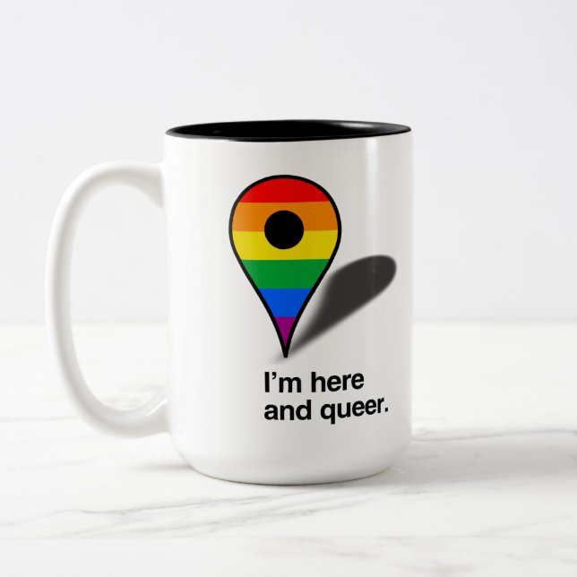 Tasse 2 Couleurs Je suis ici et queer (Gauche)
