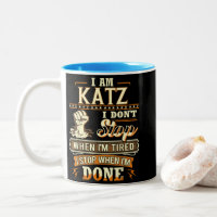 Je suis Katz. Je ne m'arrête pas quand je suis fat