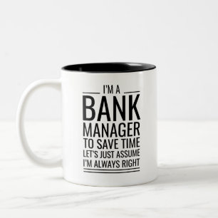 Tasse 2 Couleurs Je suis un directeur bancaire pour gagner du temps