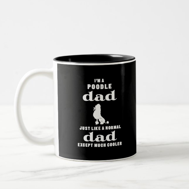 Tasse 2 Couleurs Je suis un papa de caniche excepté beaucoup plus (Gauche)